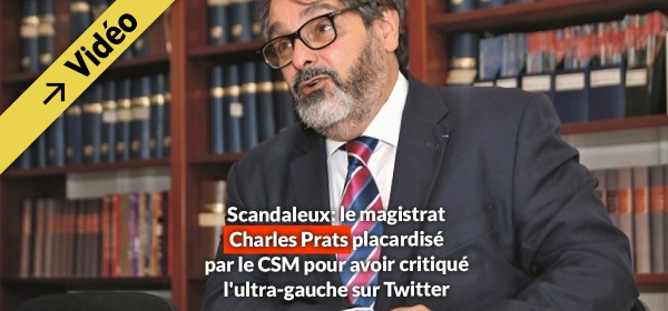 Scandaleux: le magistrat Charles Prats placardisé par le CSM pour avoir critiqué l'ultra-gauche sur Twitter