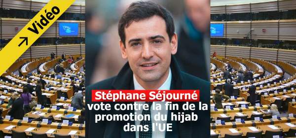 stephane sejourne vote contre l interdiction de la promotion du voile europe