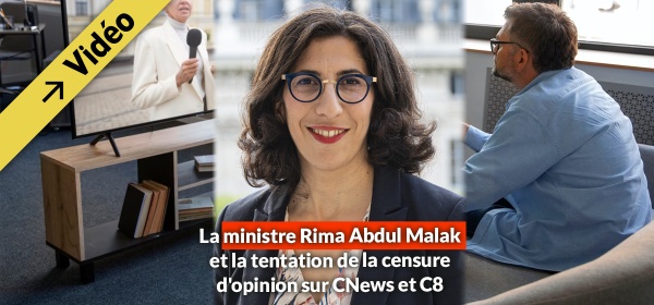 La ministre Rima Abdul Malak et la tentation de la censure d'opinion sur CNews et C8