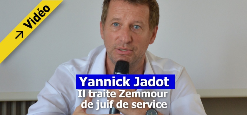 yannick jadot zemmour juif de service