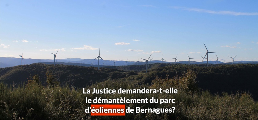 La Justice demandera-t-elle le démantèlement d'un parc d'éoliennes de Bernagues?