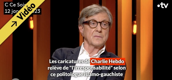 Les caricatures de Charlie Hebdo relève de "l'irresponsabilité" selon ce politologue islamo-gauchiste