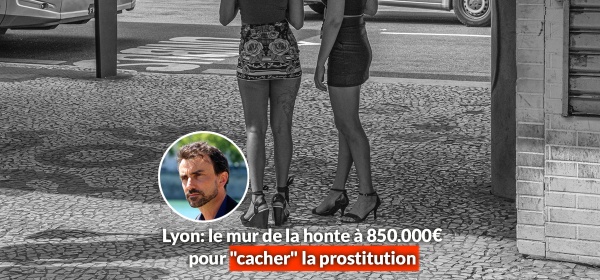 Lyon: le mur de la honte à 850.000 euros pour "cacher" la prostitution