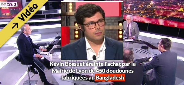 Kévin Bossuet éreinte l'achat par la Mairie de Lyon de 450 doudounes fabriquées au Bangladesh