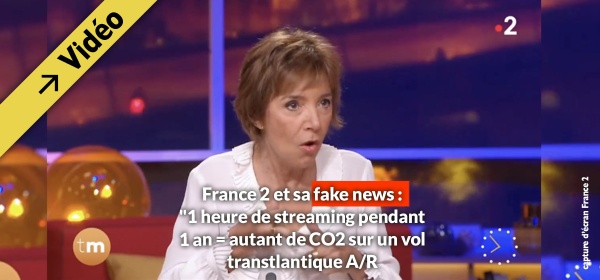 France 2 et sa fake news sur l'empreinte carbone du streaming par rapport à l'avion