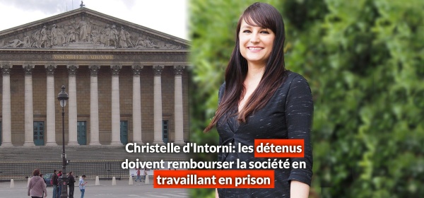 Christelle d'Intorni: les détenus doivent rembourser la société en travaillant en prison