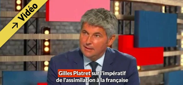 Gilles Platret sur l'impératif de l'assimilation à la française
